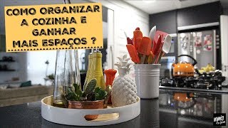 COMO ORGANIZAR A COZINHA E GANHAR ESPAÇOS  Organize sem Frescuras®️ [upl. by Gnoix]