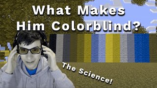 Why is GeorgeNotFound colorblind  Protan Color Blindness Explained [upl. by Lynette]