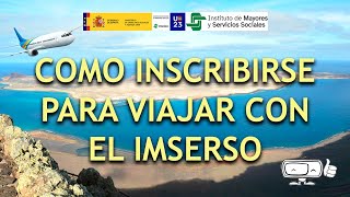 Como inscribirse para los viajes del IMSERSO ✈️ [upl. by Rennug]