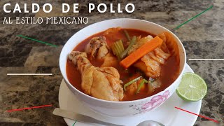 CALDO DE POLLO AL ESTILO MEXICANO QUE SABROSO Y FACIL😍 [upl. by Aicilas]