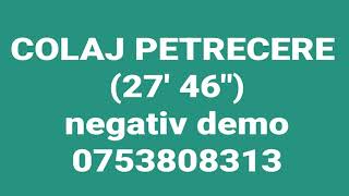 Colaj petrecere 27 46quot  negativ [upl. by Obbard]