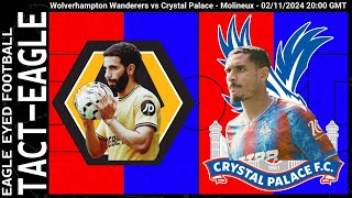 TACTEAGLE DOUBLE  Wolverhampton Wanderers amp Aston Villa vs Crystal Palace A  202425 Season [upl. by Jacintha]