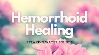 ❉ Heal Hemorrhoids  Optimal Digestive System  Powerful Rife Frequencies  Relaxing Water Sounds [upl. by Wylie]