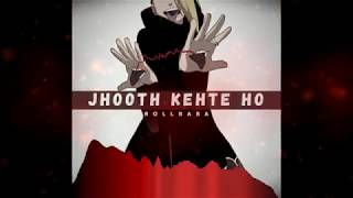 JHOOTH KEHTE HO  NEW HINDI RAP 2019  ROLLBABA AKA H K OFFICIAL AUDIO [upl. by Nemra598]