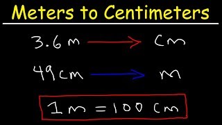 How To Convert From Meters to Centimeters and Centimeters to Meters [upl. by Zipporah51]