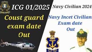 Indian coast guard CGEPT 012025 exam date  ICG 2025 exam kab hoga  Navy civilian 2024 exam date [upl. by Eisor]