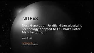 NextGeneration FerriticNitrocarburizing Technology for Brake Rotor Manufacturing [upl. by Letti]