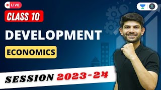 Development Economics  Important Questions and Topics  CLASS 10  Digraj Singh Rajput [upl. by Oemor]