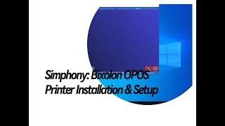 Simphony Bixolon OPOS Printer Installation and Setup [upl. by Bromleigh830]