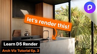 How to Render Realistic Kitchens in D5 Render StepbyStep  Part 3 [upl. by Arracot]