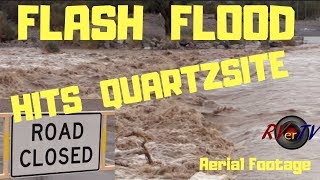 FLASH FLOOD HITS QUARTZSITE WASHESAerial Footage [upl. by Ylellan]