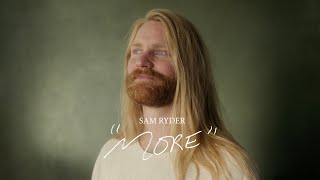 Sam Ryder  More Official Video [upl. by Kipper283]