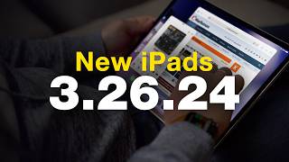 2024 OLED iPad Pro amp M2 iPad Air Arriving March 26th [upl. by Sheeree37]