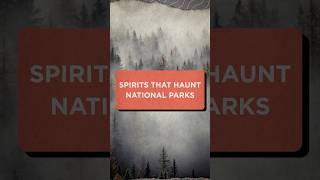 Spirits That Haunt National Parks history nationalparks ghost [upl. by Jerry496]