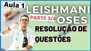 Resolução EXERCÍCIOS LEISHMANIOSE humana  DICAS de prova Ensino Superior Aula 34 Luix 8 [upl. by Rehtnug]