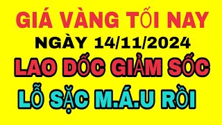 GIÁ VÀNG LAO DỐC MẠNH tối 14112024  Giá vàng 9999 RỚT KHỎI MỐC 80 TRIỆU [upl. by Oballa612]