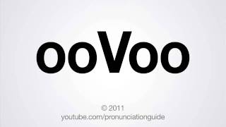 How to Pronounce ooVoo [upl. by Philpot500]