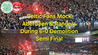 Celtic Fans Mock Aberdeen amp Rangers During 60 Semi Final Demolition [upl. by Nerval415]