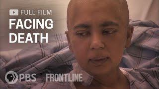 Facing Death full documentary  FRONTLINE [upl. by Ozen]