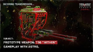 T96 quotWitherquot Gameplay with Astro [upl. by Stephie]