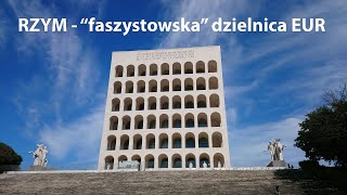 Rzym nieznany  quotfaszystowskaquot dzielnica EUR [upl. by Notle]