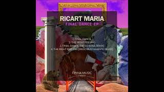 Ricart Maria  Final Dance Diego Sosa Remix FINNA [upl. by Innep156]