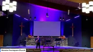 Wooster Foursquare Church Live [upl. by Milinda]