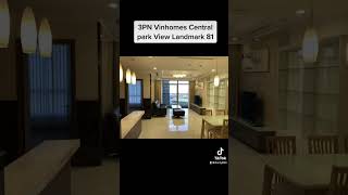 3PN Vinhomes Central Park View Landmark 81 vinhomescentralpark landmark81 canhodep vinhomes [upl. by Lemuelah]