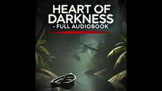 Heart of Darkness by Joseph Conrad – Full Audiobook with Relaxing Music [upl. by Ahseat]