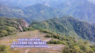 Aventura extrema Cerro Las Mataras en San Fernando Chalatenango EL SALVADOR [upl. by Bette-Ann]