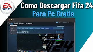 Como Descargar Fifa 24 Para Pc Grati [upl. by Glass]