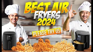 2024s HOTTEST Air Fryers Revealed Top 3 Best One For You [upl. by Eenrahc]