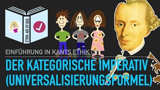 Immanuel Kant  Der kategorische Imperativ Universalisierungsformel [upl. by Alvord98]