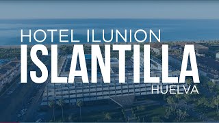 ILUNION Islantilla Bienvenido a un mundo diferente [upl. by Gayn]