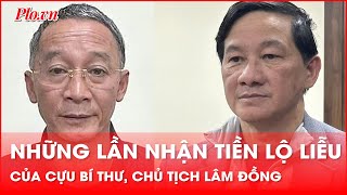 7 lần nhận tiền của cựu Bí thư Chủ tịch Lâm Đồng trong vụ Sài Gòn Đại Ninh  PLO [upl. by Anaeco381]