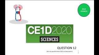 CE1D Sciences 2021  question 12  corrigé [upl. by Dearr]