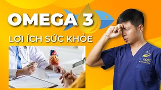 Omega 3 và 5 lợi ích không thể tin đối với sức khỏe  Dr Ngọc [upl. by Beitnes]