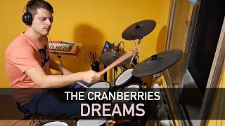 quotDreamsquot by The Cranberries  Drum Cover [upl. by Anama684]