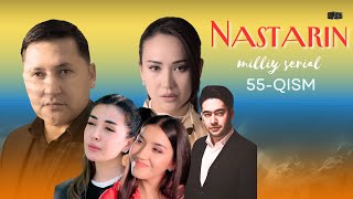 Nastarin 55qism milliy serial  Настарин 55қисм миллий сериал [upl. by Quackenbush23]