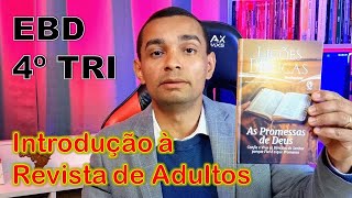 Introdução à Revista dos Adultos  CPAD  4º Trimestre de 2024 [upl. by Linzy]