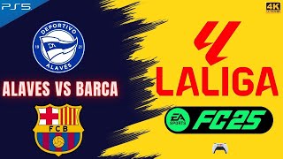 Alavés vs Barcelona  EA FC 25 Gameplay  202425 Spanish La Liga Season [upl. by Piggy115]