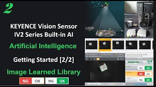 KI14b 22Keyence IV2 Vision Sensor Builtin AI Artificial Intelligence Image learning amp Webpage [upl. by Oberstone232]