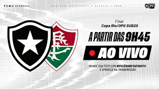 AO VIVO COM IMAGENS  Botafogo X Fluminense  FINAL Copa RioOPG Sub20 [upl. by Natal670]