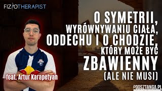 Przedtreningówka 45 Dlaczego jesteśmy niesymetryczni Jak to naprawiać feat Artur Karapetyan [upl. by Adnamar]