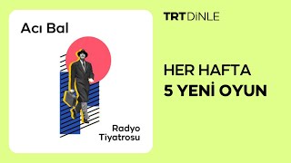 Radyo Tiyatrosu Acı Bal  Dram [upl. by Pournaras]