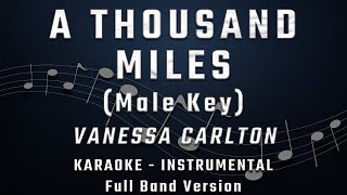 A THOUSAND MILES  MALE KEY  FULL BAND KARAOKE  INSTRUMENTAL  VANESSA CARLTON [upl. by Yroggerg609]