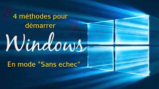 4 Méthodes pour démarrer Windows en mode sans échec [upl. by Archle680]