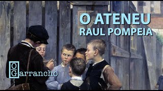 O ATENEU  RAUL POMPEIA [upl. by Fritze535]