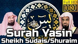 Surah Yasin Full سورة يس Sheikh SudaisShuraim  English Translation [upl. by Zoldi126]