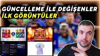 GÜNCELLEME İLE DEĞİŞENLER PAYLAŞILMAYA BAŞLANDI  İLK GÖRÜNTÜLER ve RESMİ AÇIKLAMALAR EFOOTBALL [upl. by Casilda]